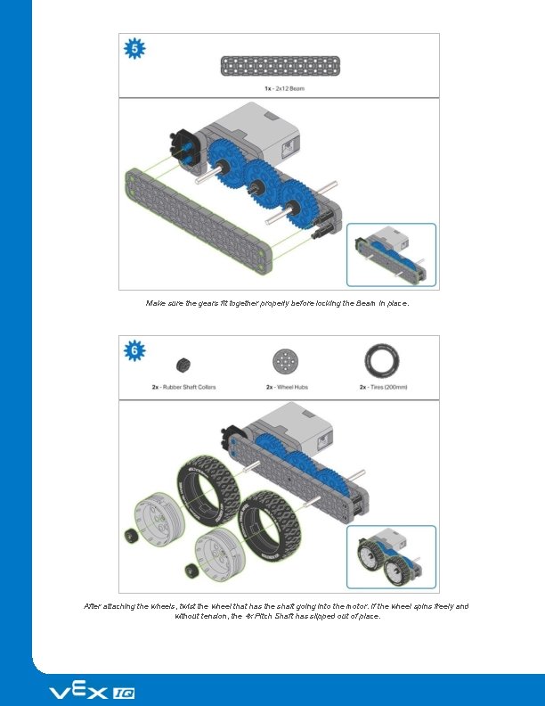 Make sure the gears fit together properly before locking the Beam in place. After