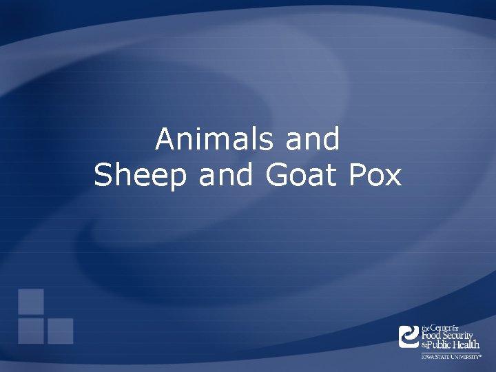 Animals and Sheep and Goat Pox 
