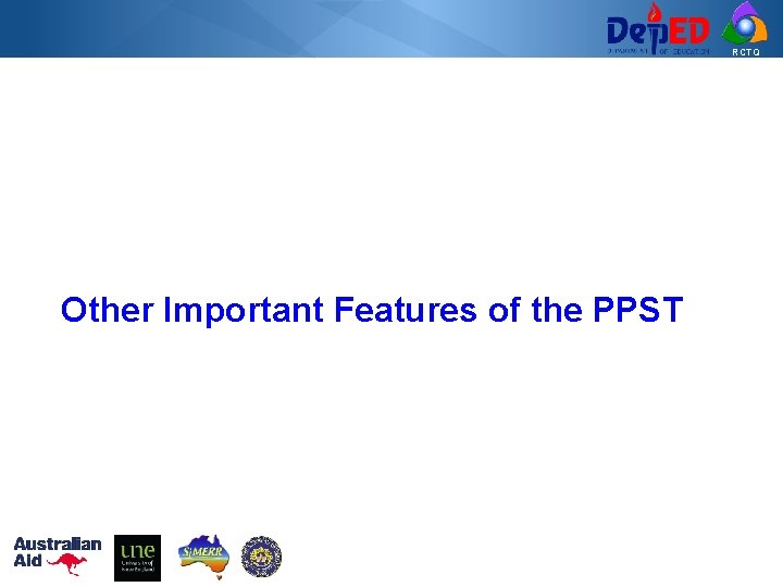 RCTQ Other Important Features of the PPST 