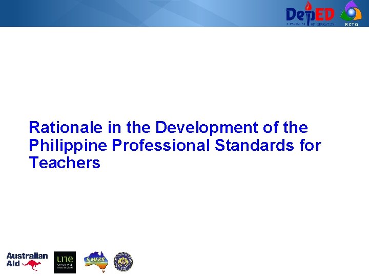 RCTQ Rationale in the Development of the Philippine Professional Standards for Teachers 