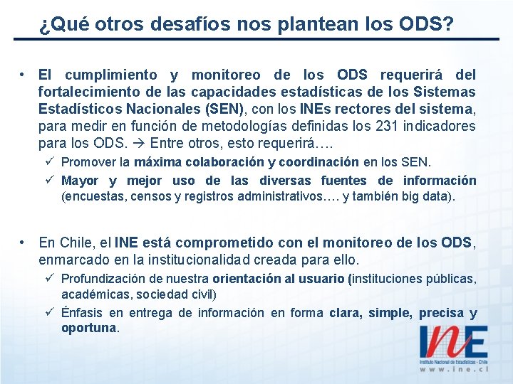 ¿Qué otros desafíos nos plantean los ODS? • El cumplimiento y monitoreo de los