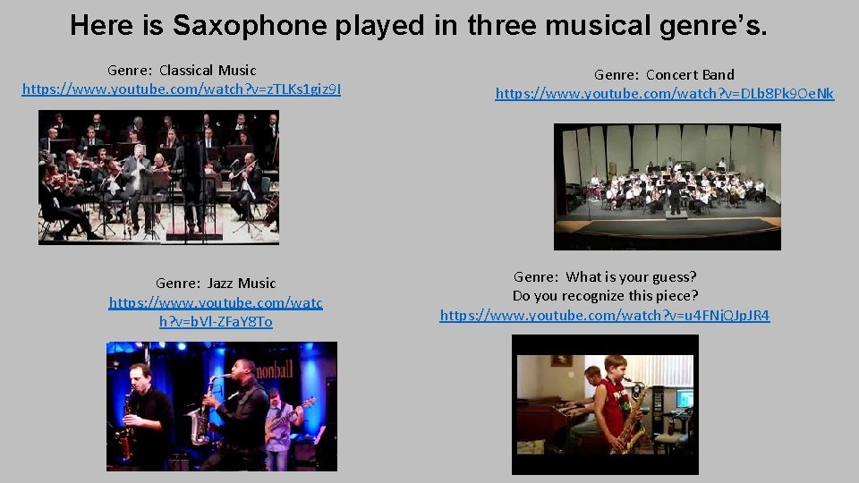 Here is Saxophone played in three musical genre’s. Genre: Classical Music https: //www. youtube.