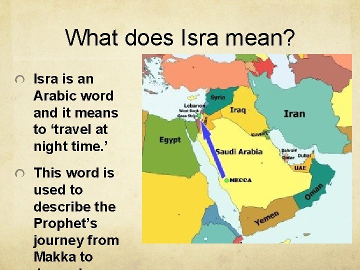 What does Isra mean? Isra is an Arabic word and it means to ‘travel