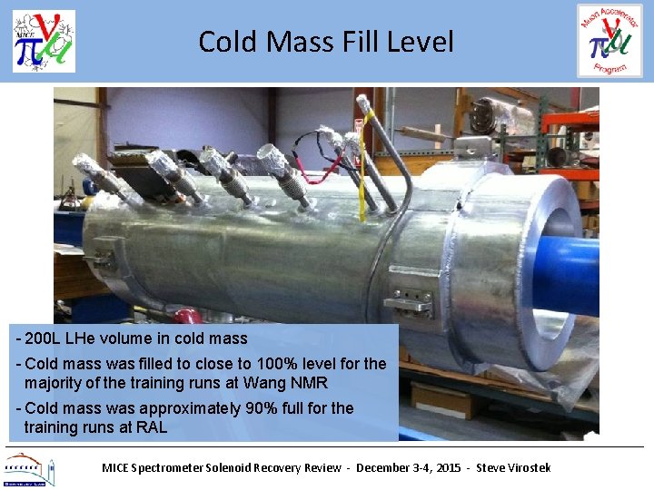 Cold Mass Fill Level - 200 L LHe volume in cold mass - Cold