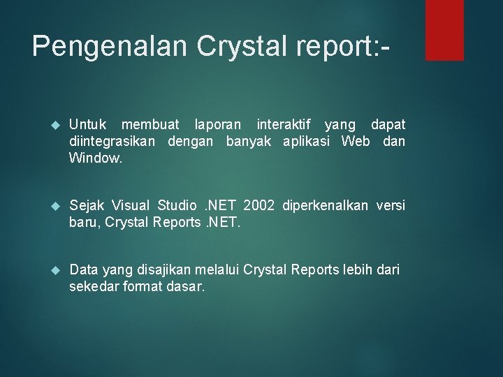 Pengenalan Crystal report: Untuk membuat laporan interaktif yang dapat diintegrasikan dengan banyak aplikasi Web