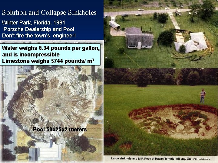 Solution and Collapse Sinkholes Winter Park, Florida. 1981 Porsche Dealership and Pool Don’t fire