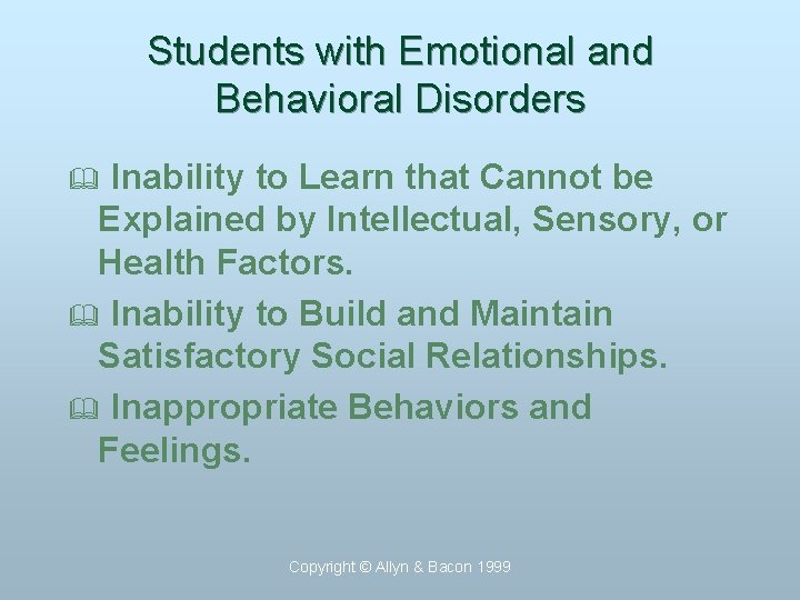 Students with Emotional and Behavioral Disorders Inability to Learn that Cannot be Explained by