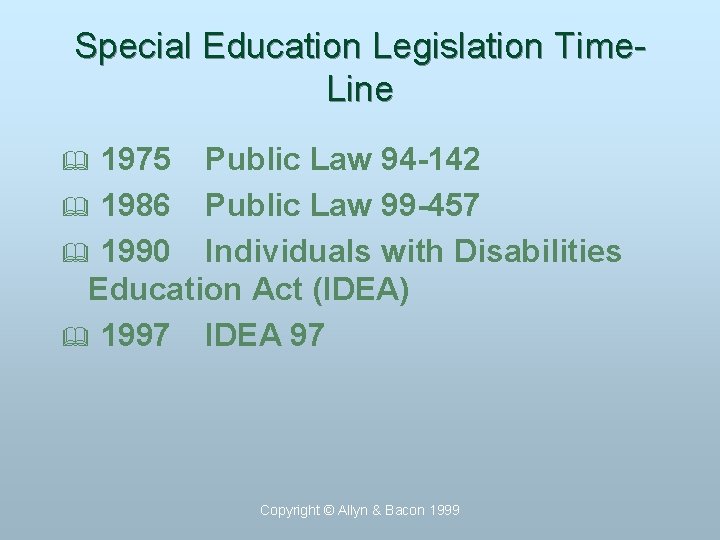 Special Education Legislation Time. Line 1975 Public Law 94 -142 & 1986 Public Law