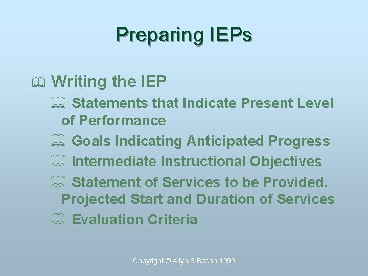 Preparing IEPs & Writing the IEP & Statements that Indicate Present Level of Performance