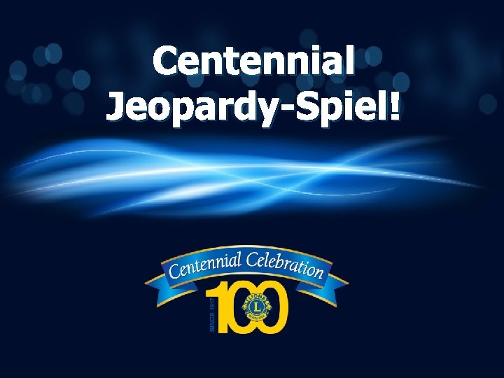 Centennial Jeopardy-Spiel! 