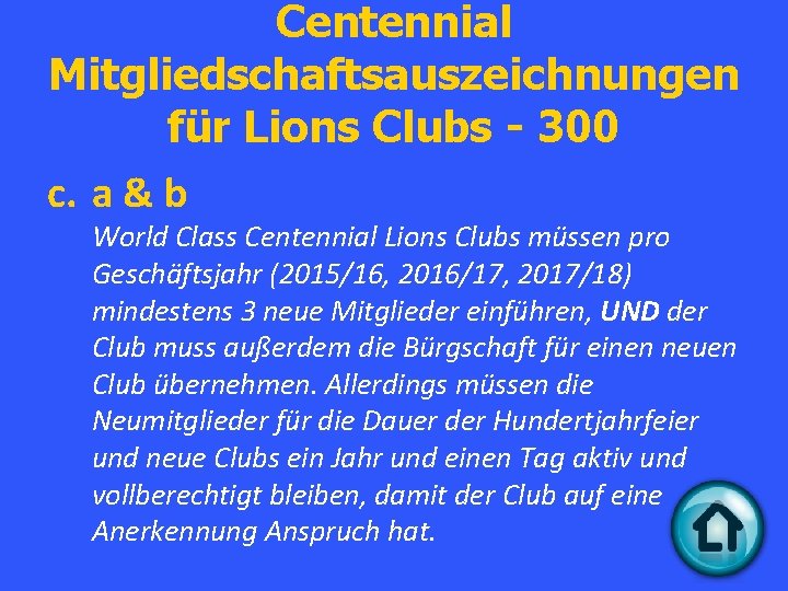 Centennial Mitgliedschaftsauszeichnungen für Lions Clubs - 300 c. a & b World Class Centennial