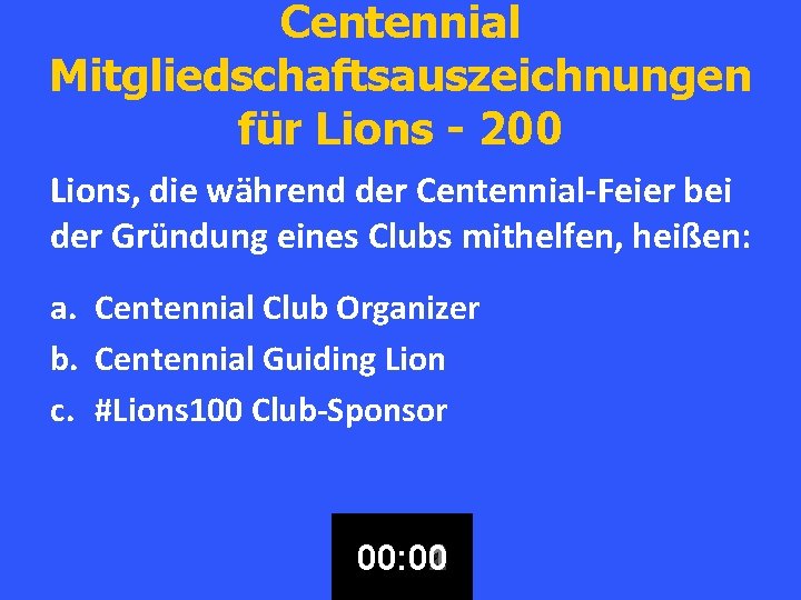 Centennial Mitgliedschaftsauszeichnungen für Lions - 200 Lions, die während der Centennial-Feier bei der Gründung