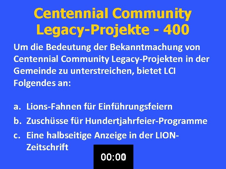 Centennial Community Legacy-Projekte - 400 Um die Bedeutung der Bekanntmachung von Centennial Community Legacy-Projekten