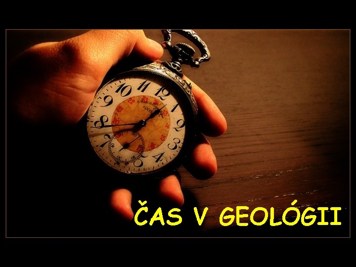 ČAS V GEOLÓGII 