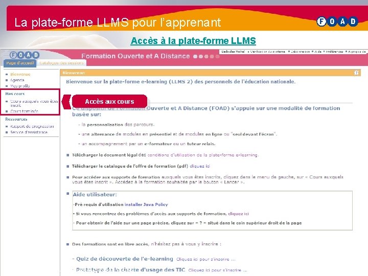 La plate-forme LLMS pour l’apprenant Accès à la plate-forme LLMS Accès aux cours 6