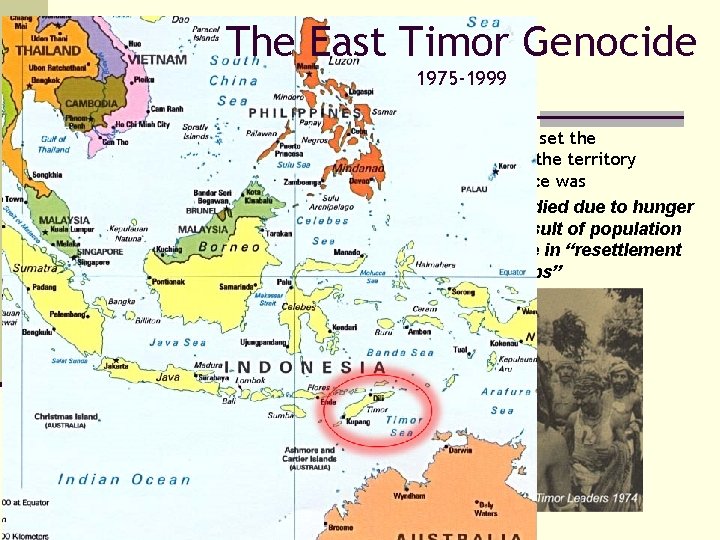 The East Timor Genocide 1975 -1999 The Indonesian invasion of East Timor in December