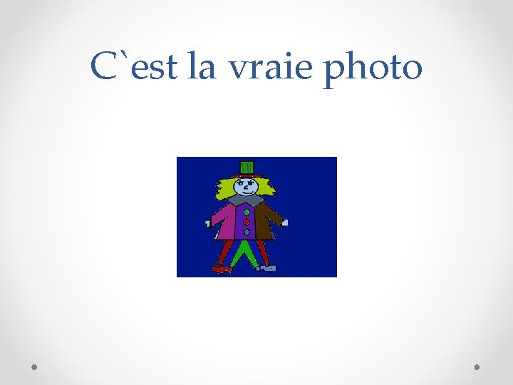 C`est la vraie photo 