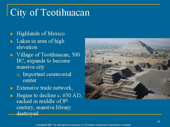City of Teotihuacan n n Highlands of Mexico Lakes in area of high elevation