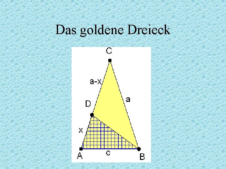 Das goldene Dreieck 