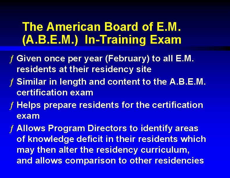 The American Board of E. M. (A. B. E. M. ) In-Training Exam ƒ