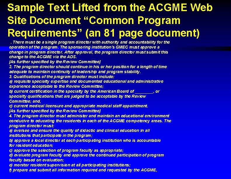 Sample Text Lifted from the ACGME Web Site Document “Common Program Requirements” (an 81