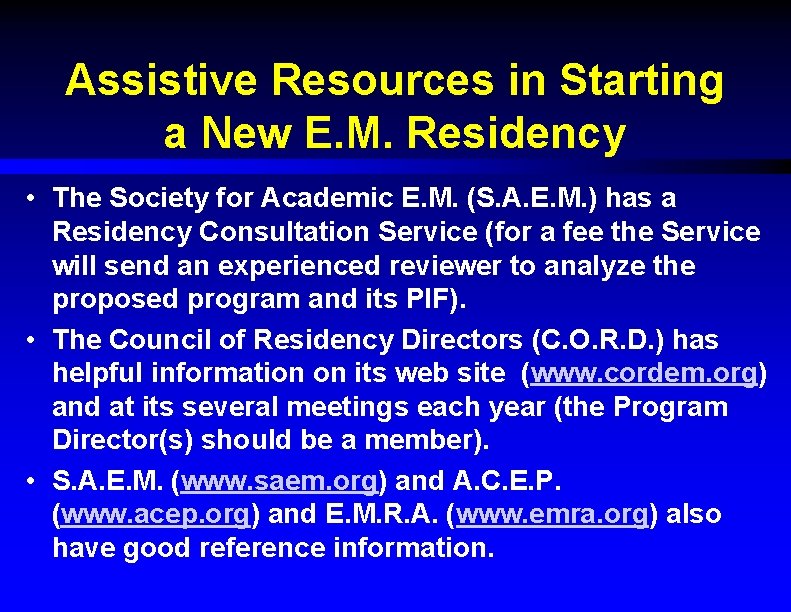 Assistive Resources in Starting a New E. M. Residency • The Society for Academic