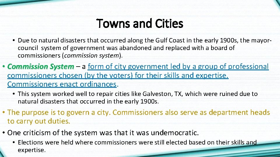 Towns and Cities • Due to natural disasters that occurred along the Gulf Coast