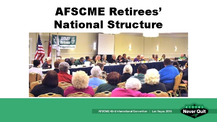 AFSCME Retirees’ National Structure 