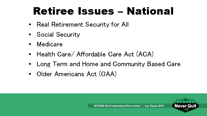 Retiree Issues – National • • • Real Retirement Security for All Social Security
