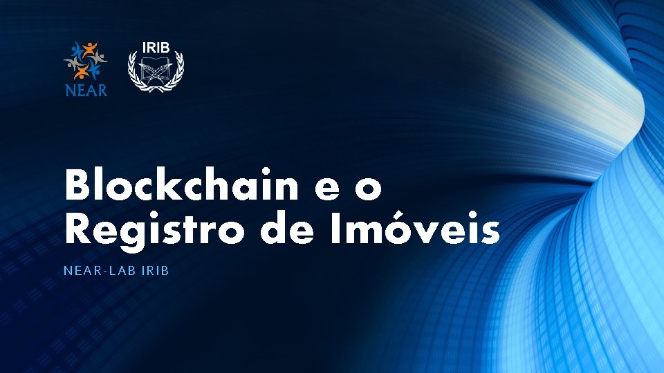 Blockchain e o Registro de Imóveis NE AR-L AB IRI B 