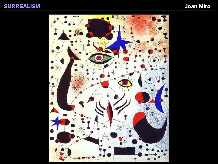 SURREALISM Joan Miro 