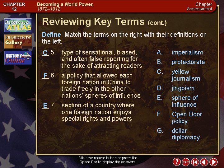 Reviewing Key Terms (cont. ) Define Match the terms on the right with their