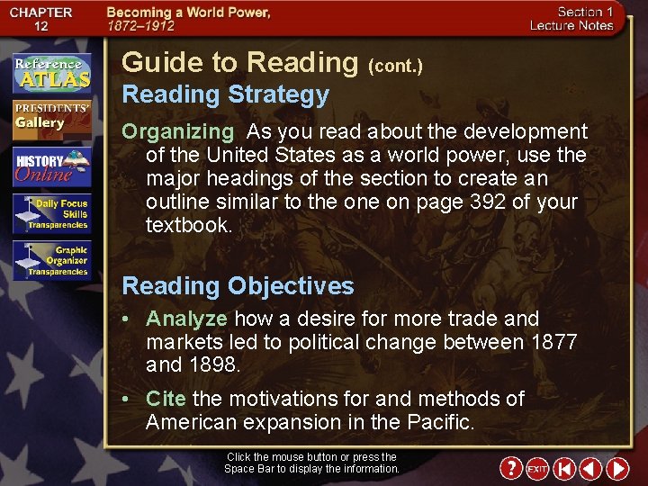 Guide to Reading (cont. ) Reading Strategy Organizing As you read about the development