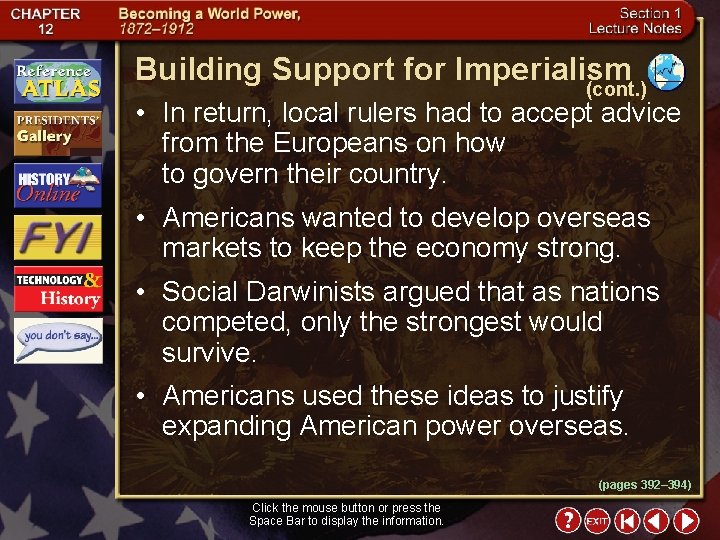 Building Support for Imperialism (cont. ) • In return, local rulers had to accept