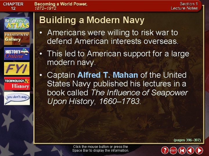 Building a Modern Navy • Americans were willing to risk war to defend American