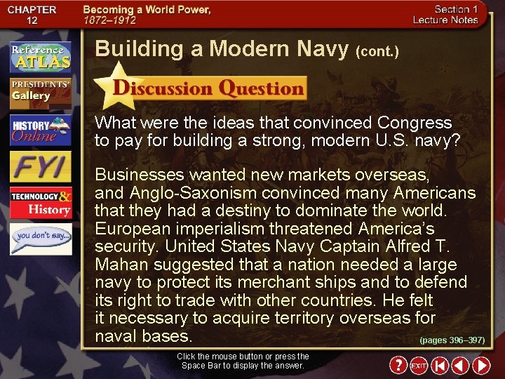 Building a Modern Navy (cont. ) What were the ideas that convinced Congress to