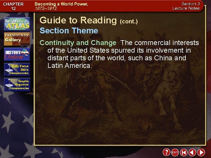 Guide to Reading (cont. ) Section Theme Continuity and Change The commercial interests of