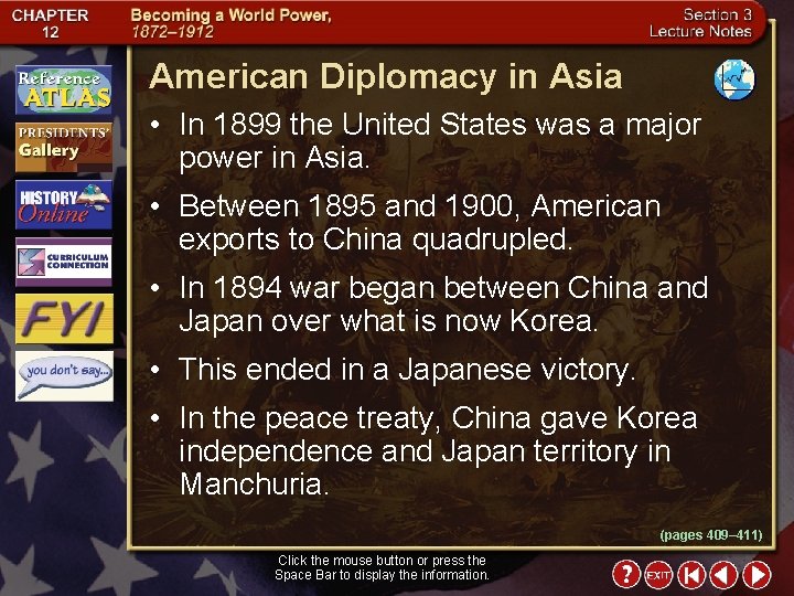 American Diplomacy in Asia • In 1899 the United States was a major power