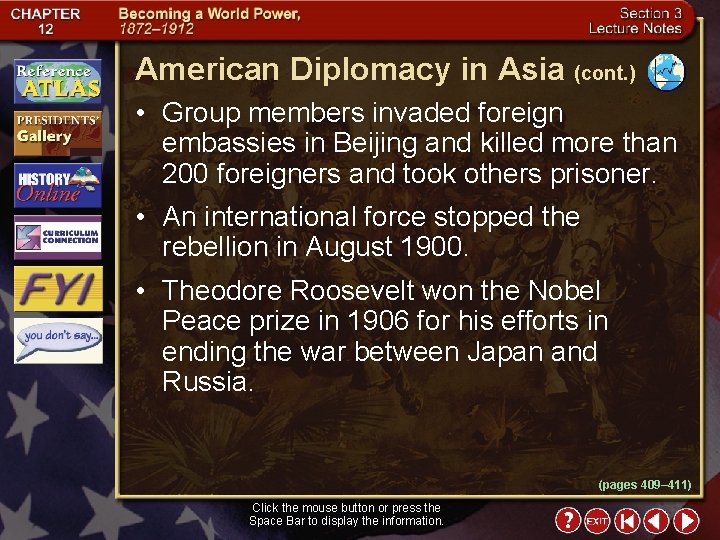 American Diplomacy in Asia (cont. ) • Group members invaded foreign embassies in Beijing