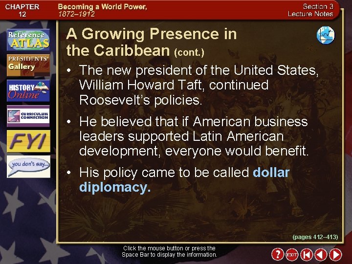 A Growing Presence in the Caribbean (cont. ) • The new president of the