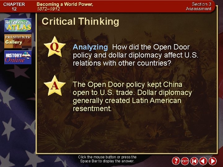 Critical Thinking Analyzing How did the Open Door policy and dollar diplomacy affect U.