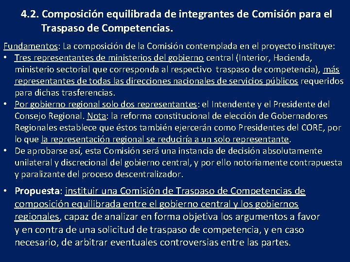 4. 2. Composición equilibrada de integrantes de Comisión para el Traspaso de Competencias. Fundamentos:
