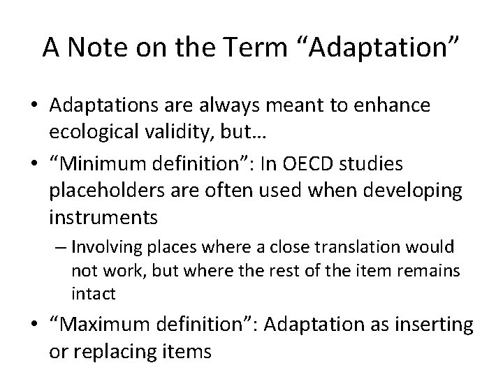A Note on the Term “Adaptation” • Adaptations are always meant to enhance ecological