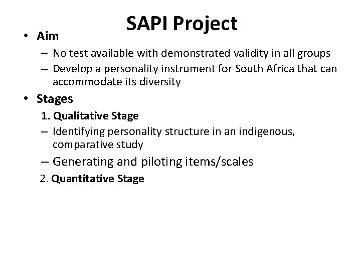  • Aim SAPI Project – No test available with demonstrated validity in all
