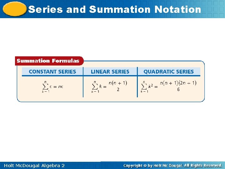 Series and Summation Notation Holt Mc. Dougal Algebra 2 