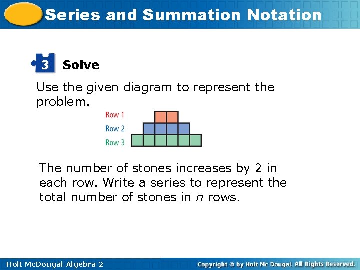 Series and Summation Notation 3 Solve Use the given diagram to represent the problem.