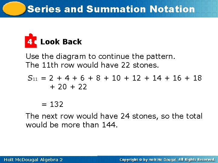 Series and Summation Notation 4 Look Back Use the diagram to continue the pattern.