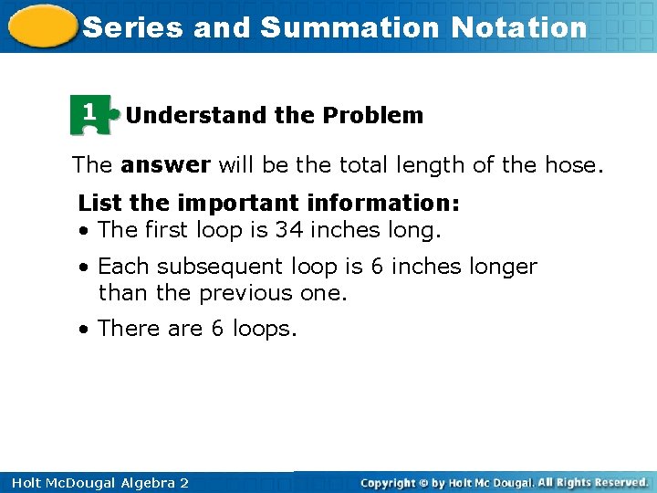 Series and Summation Notation 1 Understand the Problem The answer will be the total