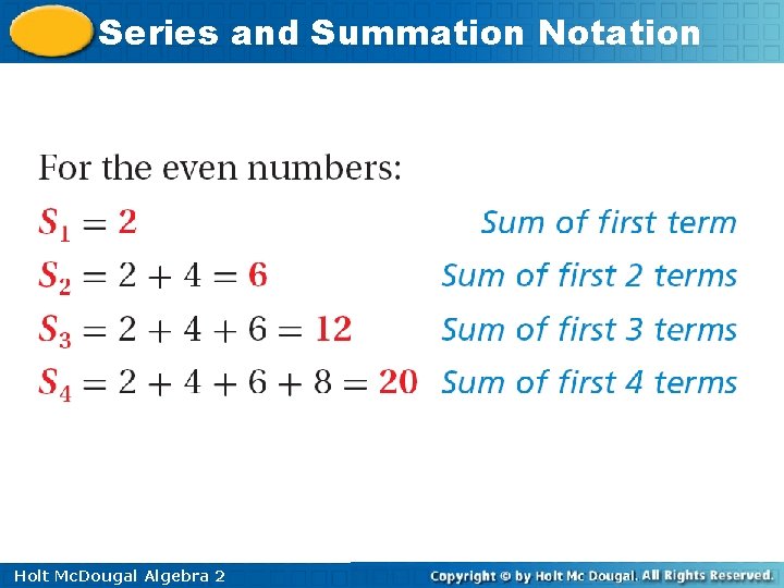 Series and Summation Notation Holt Mc. Dougal Algebra 2 