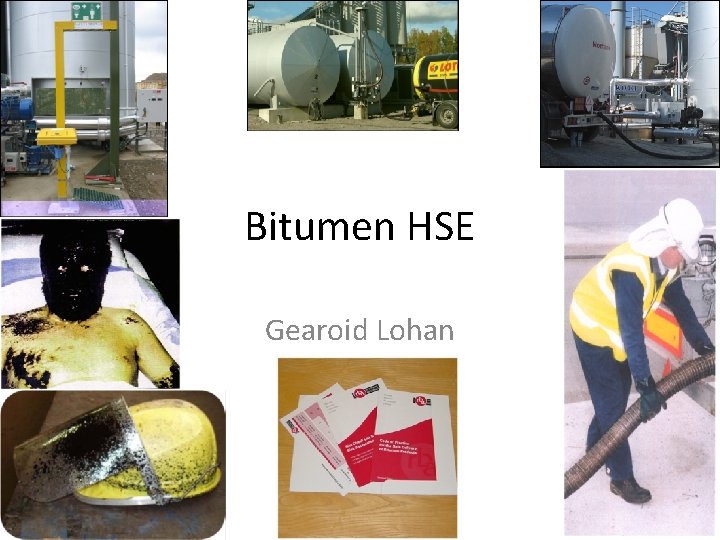 Bitumen HSE Gearoid Lohan 